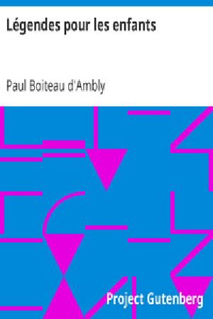 [Gutenberg 20079] • Légendes pour les enfants